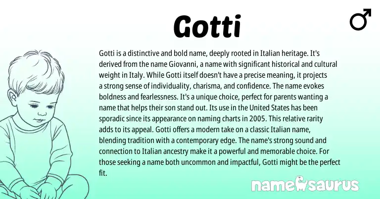 Infographic about Gotti name meaning, Gotti is a name from Italian origin(s).