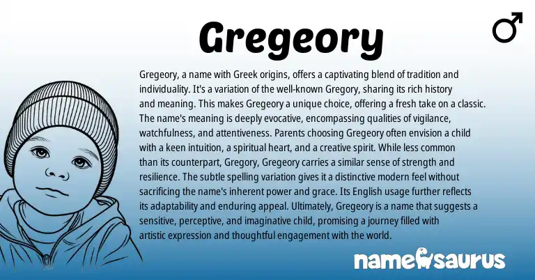 Infographic about Gregeory name meaning, Gregeory is a name from Greek origin(s).