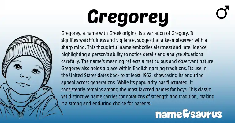 Infographic about Gregorey name meaning, Gregorey is a name from Greek origin(s).
