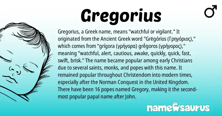 Infographic about Gregorius name meaning, Gregorius is a name from Ancient Greek, Norman, United Kingdom, Greek origin(s).