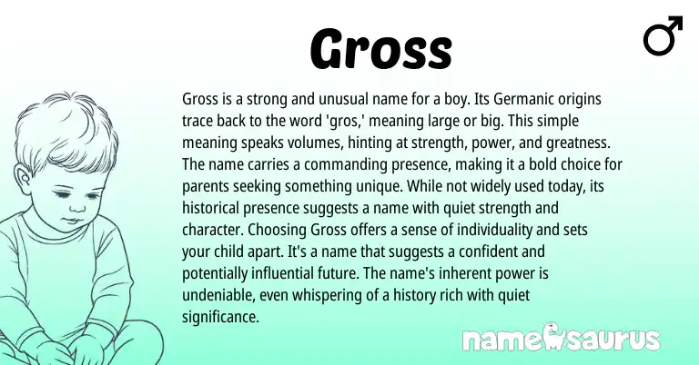 Infographic about Gross name meaning, Gross is a name from Germanic, English origin(s).