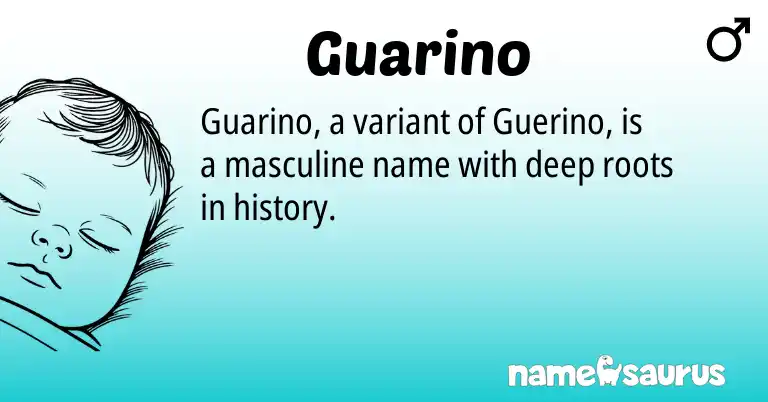 Infographic about Guarino name meaning, Guarino is a name from N/A origin(s).