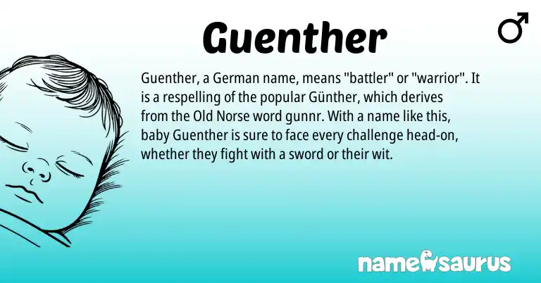 Infographic about Guenther name meaning, Guenther is a name from German, Old Norse origin(s).