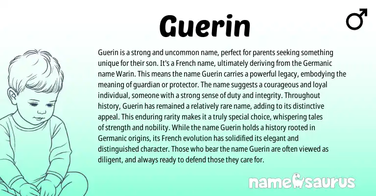 Infographic about Guerin name meaning, Guerin is a name from Germanic, French, Irish origin(s).