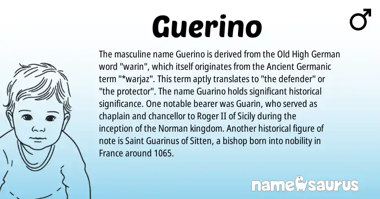 Infographic about Guerino name meaning, Guerino is a name from Old High German, Norman, Ancient Germanic origin(s).