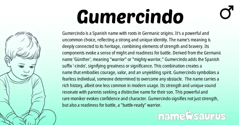 Infographic about Gumercindo name meaning, Gumercindo is a name from Germanic, Spanish origin(s).