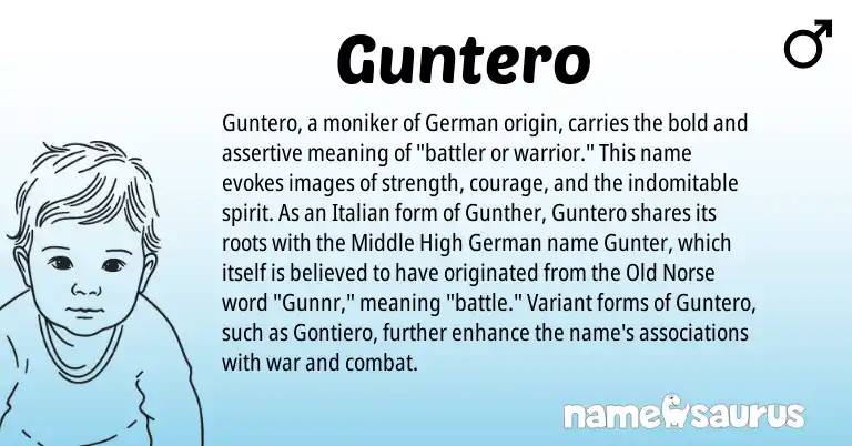 Infographic about Guntero name meaning, Guntero is a name from German, Old Norse, Italian origin(s).