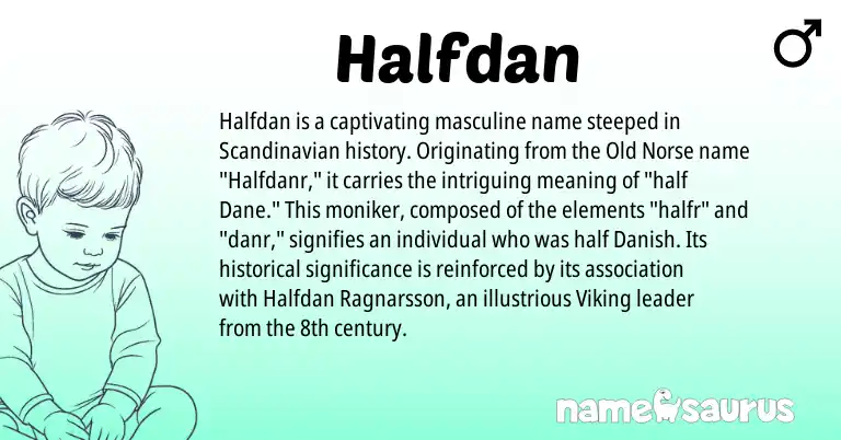 Infographic about Halfdan name meaning, Halfdan is a name from Scandinavian, Danish, Old Norse origin(s).