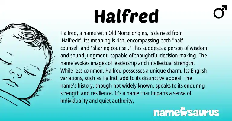 Infographic about Halfred name meaning, Halfred is a name from Nordic, English, Norse origin(s).