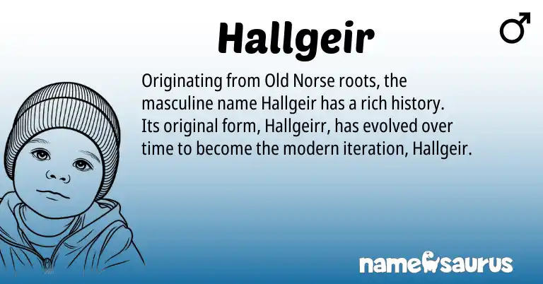 Infographic about Hallgeir name meaning, Hallgeir is a name from Old Norse origin(s).