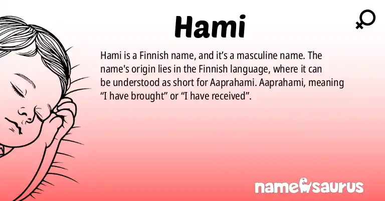 Infographic about Hami name meaning, Hami is a name from Finnish origin(s).