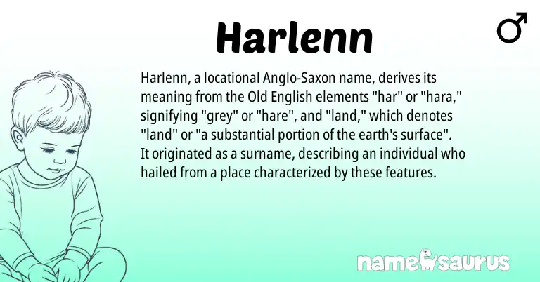 Infographic about Harlenn name meaning, Harlenn is a name from Old English, Anglo-Saxon origin(s).