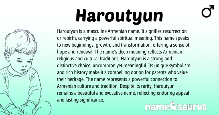 Infographic about Haroutyun name meaning, Haroutyun is a name from Armenian origin(s).