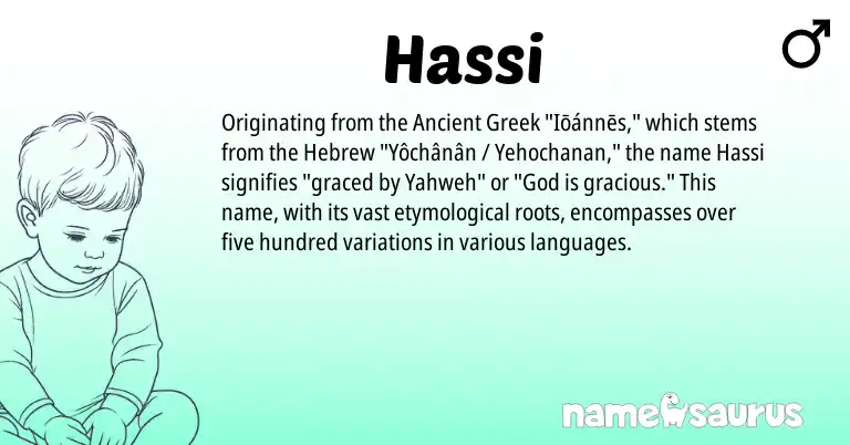 Infographic about Hassi name meaning, Hassi is a name from Ancient Greek, Hebrew origin(s).