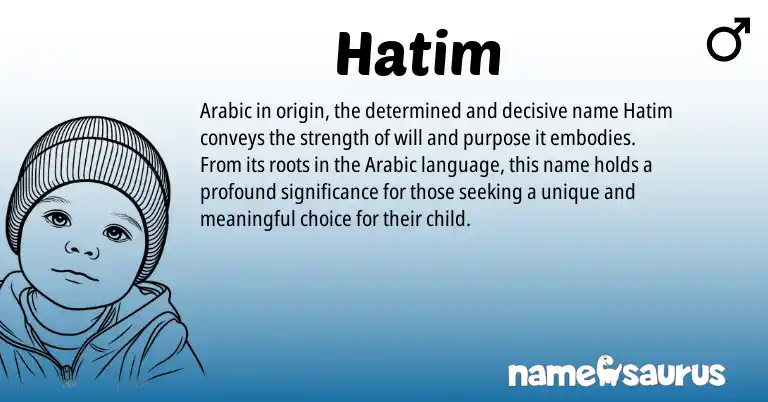 Infographic about Hatim name meaning, Hatim is a name from Arabic origin(s).