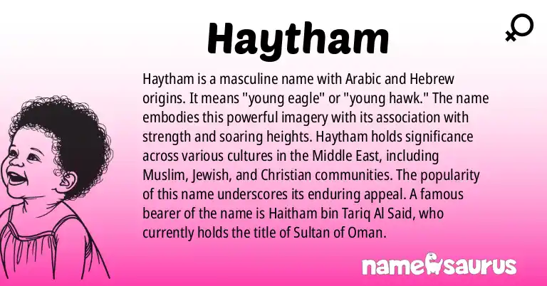 Infographic about Haytham name meaning, Haytham is a name from Arabic, Hebrew origin(s).