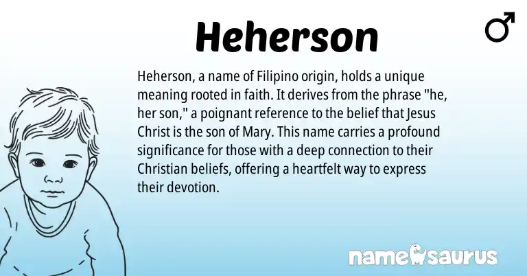 Infographic about Heherson name meaning, Heherson is a name from Filipino origin(s).