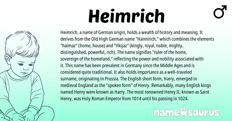 Infographic about Heimrich name meaning, Heimrich is a name from Old High German, English, England, Roman, German origin(s).