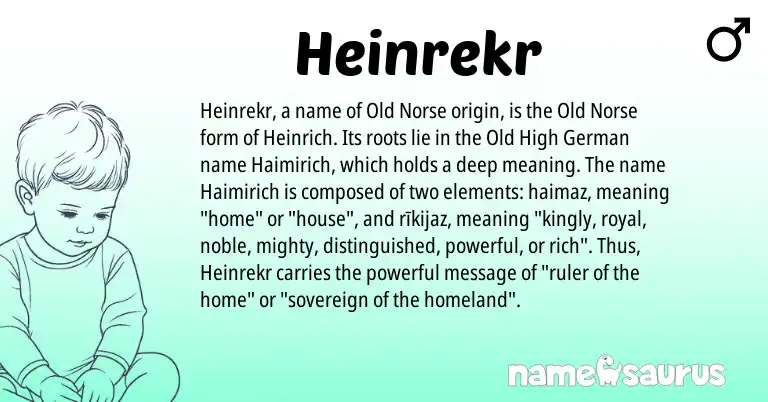 Infographic about Heinrekr name meaning, Heinrekr is a name from Old High German, Old Norse origin(s).