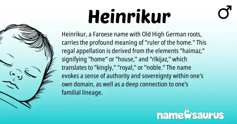 Infographic about Heinrikur name meaning, Heinrikur is a name from Old High German, Faroese origin(s).