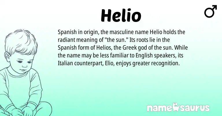 Infographic about Helio name meaning, Helio is a name from Spanish, English, Italian, Greek origin(s).