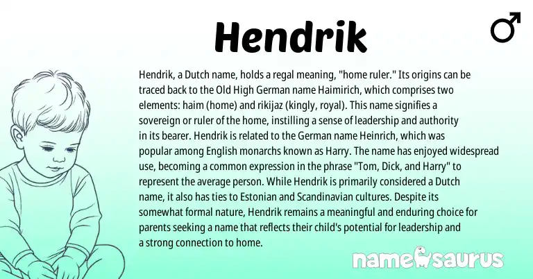 Infographic about Hendrik name meaning, Hendrik is a name from Old High German, Scandinavian, English, German, Dutch, Estonian origin(s).