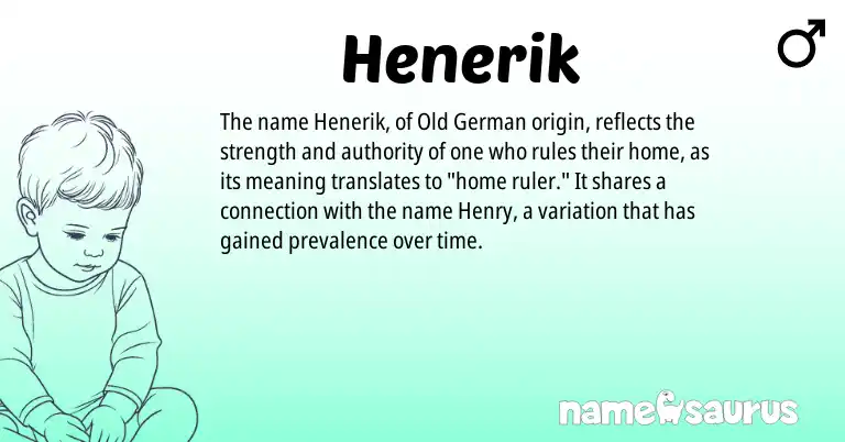 Infographic about Henerik name meaning, Henerik is a name from Old German origin(s).
