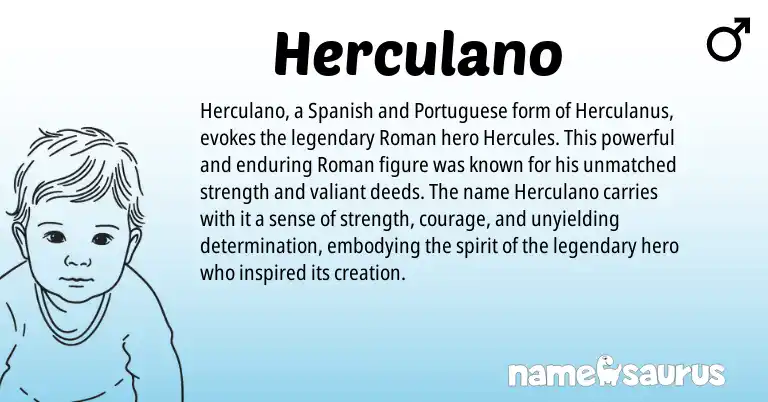 Infographic about Herculano name meaning, Herculano is a name from Spanish, Roman, Portuguese origin(s).