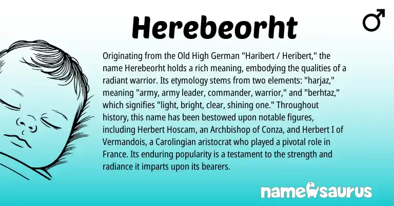 Infographic about Herebeorht name meaning, Herebeorht is a name from Old High German origin(s).