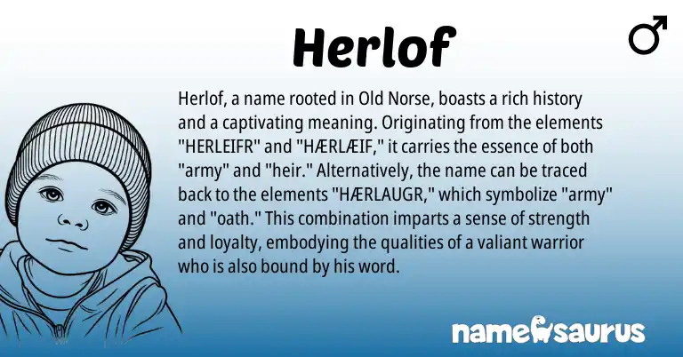 Infographic about Herlof name meaning, Herlof is a name from Old Norse origin(s).