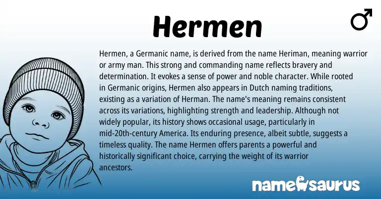 Infographic about Hermen name meaning, Hermen is a name from Germanic origin(s).