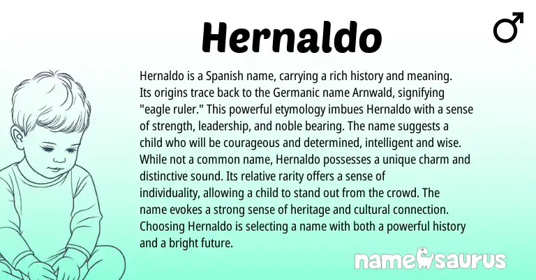 Infographic about Hernaldo name meaning, Hernaldo is a name from Germanic, Spanish origin(s).