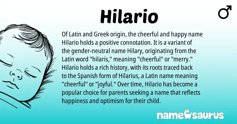 Infographic about Hilario name meaning, Hilario is a name from Spanish, Latin, Greek origin(s).