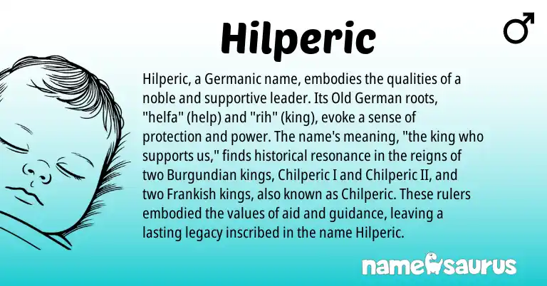 Infographic about Hilperic name meaning, Hilperic is a name from Old German, Germanic, Frankish origin(s).