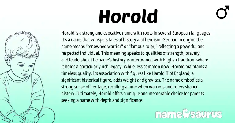 Infographic about Horold name meaning, Horold is a name from Germanic origin(s).