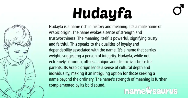 Infographic about Hudayfa name meaning, Hudayfa is a name from Arabic origin(s).