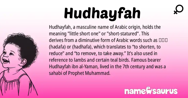 Infographic about Hudhayfah name meaning, Hudhayfah is a name from Arabic origin(s).