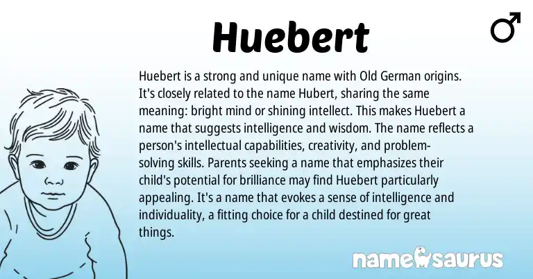 Infographic about Huebert name meaning, Huebert is a name from Germanic origin(s).