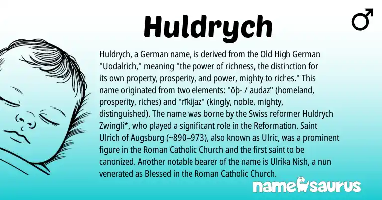 Infographic about Huldrych name meaning, Huldrych is a name from Old High German, German, Swiss, Roman origin(s).