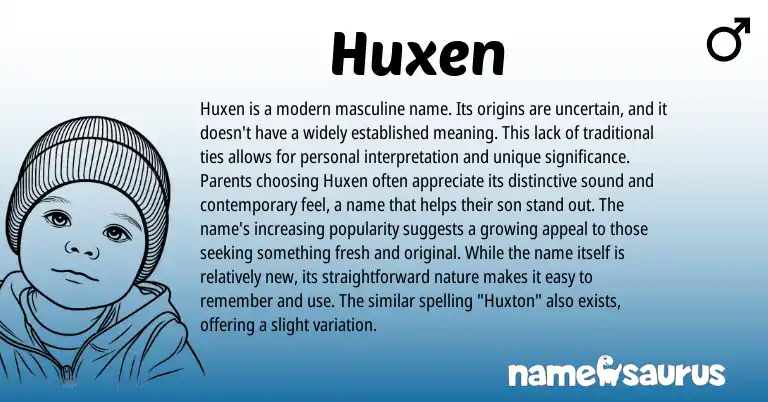 Infographic about Huxen name meaning, Huxen is a name from Other origin(s).