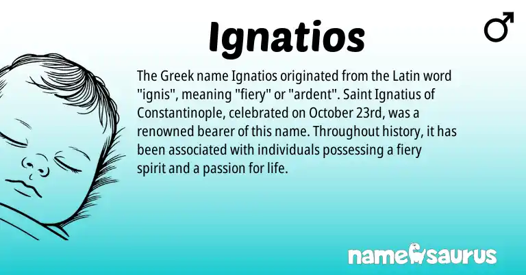 Infographic about Ignatios name meaning, Ignatios is a name from Latin, Greek origin(s).