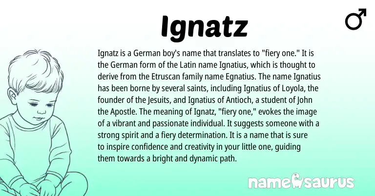 Infographic about Ignatz name meaning, Ignatz is a name from Etruscan, German, Latin origin(s).