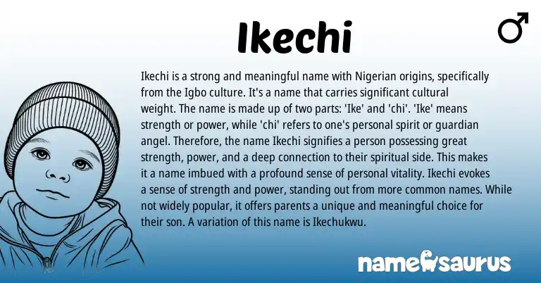 Infographic about Ikechi name meaning, Ikechi is a name from Igbo, Nigerian origin(s).