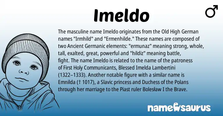 Infographic about Imeldo name meaning, Imeldo is a name from Old High German, Slavic, Ancient Germanic origin(s).