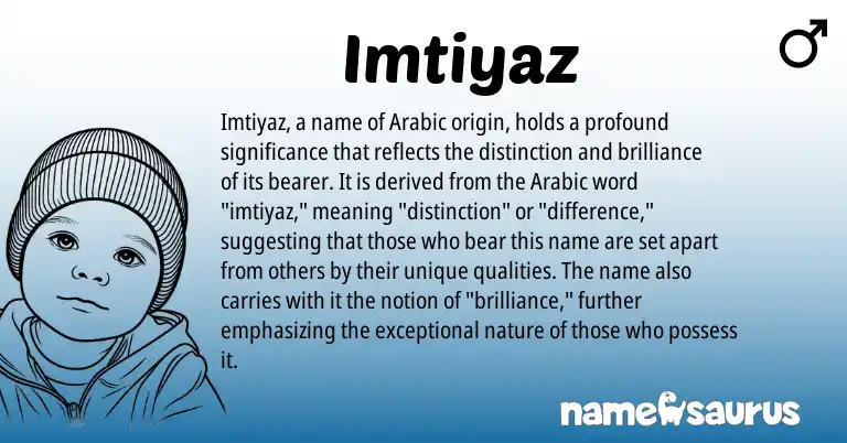 Infographic about Imtiyaz name meaning, Imtiyaz is a name from Arabic origin(s).