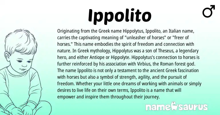 Infographic about Ippolito name meaning, Ippolito is a name from Roman, Italian, Greek origin(s).