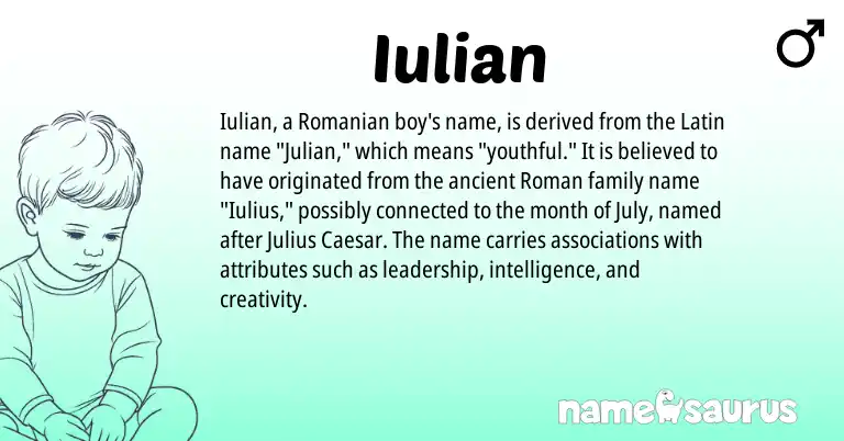 Infographic about Iulian name meaning, Iulian is a name from Roman, Romanian, Latin origin(s).