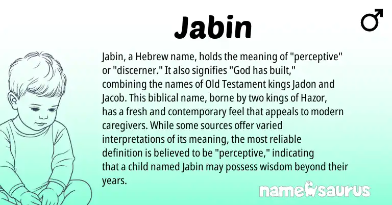 Infographic about Jabin name meaning, Jabin is a name from Hebrew origin(s).