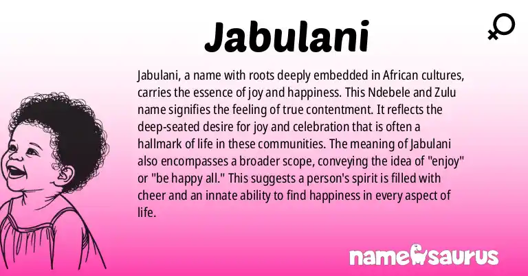 Infographic about Jabulani name meaning, Jabulani is a name from Ndebele, Zulu, African origin(s).