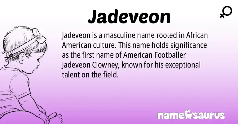 Infographic about Jadeveon name meaning, Jadeveon is a name from African American origin(s).